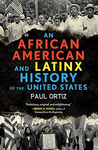 "An African American and Latinx history of the united states" book cover featuring two black and white photos of people marching.